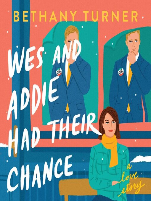 Title details for Wes and Addie Had Their Chance by Bethany Turner - Wait list